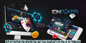Situs Daftar Idn Poker Online dan Bandar Judi IDN Play Terbaik